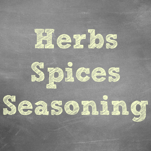 Herbs Spices & Seasonings