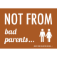 Denglisch-Postcard 'Not from bad parents...'